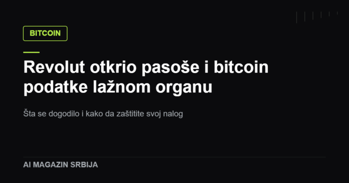 Revolut otkrio pasoše i bitcoin podatke korisnika lažnom državnom organu